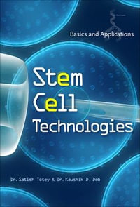 Stem Cell Technologies : Basics and Applications - Satish Totey