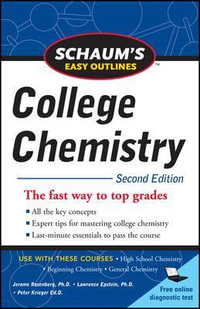 Schaum's Easy Outlines of College Chemistry, Second Edition : Schaum's Easy Outlines College Chemistry - Jerome Rosenberg