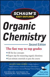 Schaum's Easy Outline of Organic Chemistry, Second Edition : Schaum's Easy Outlines - Herbert Meislich