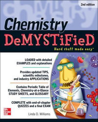 Chemistry Demystified : The Demystified Series : 2nd Edition - Linda D. Williams