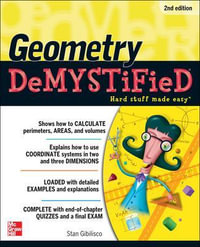 Geometry Demystified 2nd Edition : The Demystified Series - Stan Gibilisco