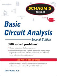 Schaum's Outline of Basic Circuit Analysis, Second Edition : Schaum's Outlines - John O'Malley