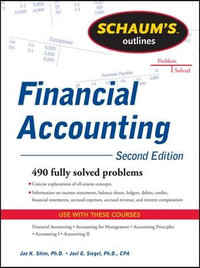 Schaum's Outline of Financial Accounting : 2nd Edition - Dr. Jae K. Shim