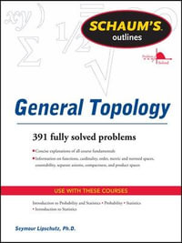 Schaums Outline of General Topology : Schaum's Outlines - Seymour Lipschutz