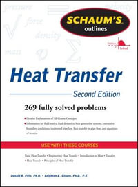 Schaum's Outline of Heat Transfer, 2nd Edition : Schaum's Outlines - Donald Pitts