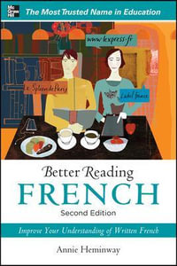 Better Reading French : Better Reading Series : 2nd Edition - Annie Heminway