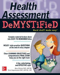 Physical Assessment Demystified : The Demystified Series - Mary Digiulio