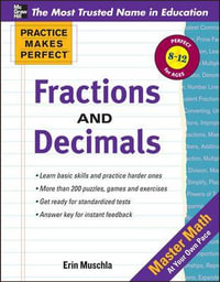 Practice Makes Perfect : Fractions, Decimals, and Percents - Erin Muschla