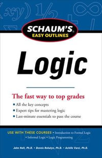 Schaum's Easy Outline of Logic, Revised Edition : Schaum's Easy Outlines - John Nolt