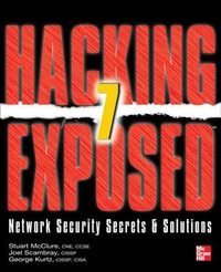 Hacking Exposed 7 : Hacking Exposed - Stuart McClure