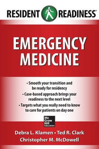 Emergency Medicine 1st edition : Resident Readiness - Debra L. Klamen