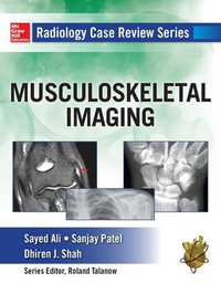 Radiology Case Review Series : MSK Imaging - Sayed Ali