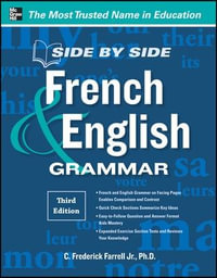 Side-By-Side French and English Grammar, 3rd Edition : Side by Side - C. Frederick Farrell