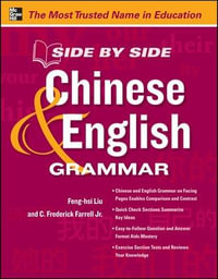 Side by Side Chinese and English Grammar : NTC Foreign Language - Feng-hsi Liu