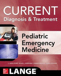 Lange Current Diagnosis and Treatment Pediatric Emergency Medicine : Current Diagnosis and Treatment Pediatric Emergency Medicine - Roger L. Humphries