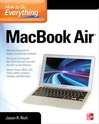 How to Do Everything MacBook Air : How to Do Everything - Jason R. Rich