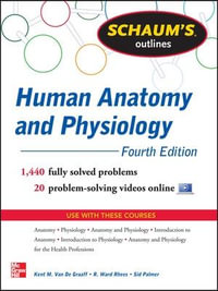 Schaum's Outline of Human Anatomy and Physiology : Schaum's Outlines - Kent Van de Graaff