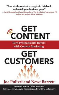 Get Content Get Customers - Joe Pulizzi