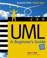 UML : A Beginner's Guide - Jason T. Roff