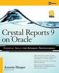 Crystal Reports 9 on Oracle : Database Professionals - Marie Annette Harper