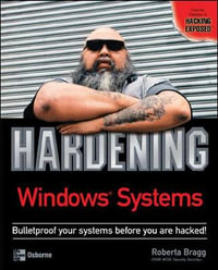 Hardening Windows Systems : Hardening - Roberta Bragg