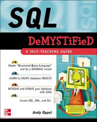 SQL Demystified : A Self-teaching Guide : The Demystified Series - Andrew Oppel