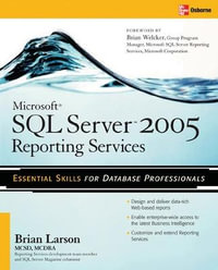 Microsoft SQL Server 2005 Reporting Services : Database & ERP - OMG - Brian Larson