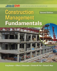 Construction Management Fundamentals : McGraw-Hill Series in Civil Engineering - Kraig Knutson