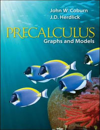 Precalculus : Graphs & Models - John Coburn