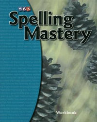 Spelling Mastery - Student Workbook - Level E : Spelling Mastery - McGraw Hill