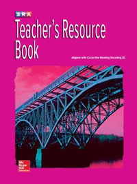 Corrective Reading Decoding Level B2, Teacher Resource Book : Corrective Reading Decoding Series - McGraw Hill