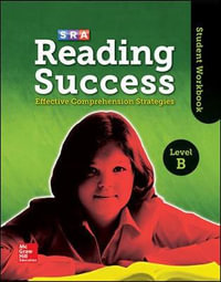 Reading Success Level B Student Workbook : SRA READING SUCCESS - McGraw Hill