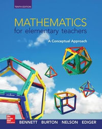 Mathematics For Elementary Teachers : 10th Edition - A Conceptual Approach - Albert B. Bennett