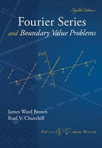 Fourier Series and Boundary Value Problems : Brown and Churchill Series - James Brown