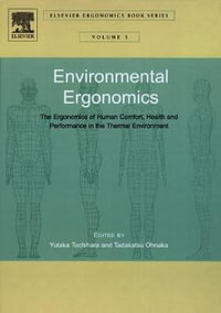 Environmental Ergonomics : Volume 3 - Yutaka Tochihara