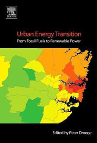 Urban Energy Transition : From Fossil Fuels to Renewable Power - Peter Droege