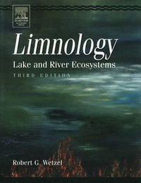 Limnology : Lake and River Ecosystems - Robert G. Wetzel