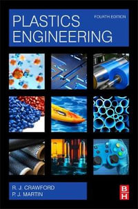 Plastics Engineering 4E - Roy Crawford