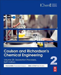 Coulson and RichardsonÄËs Chemical Engineering : Volume 2B: Separation Processes - Ajay Ray