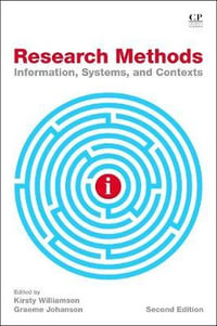 Research Methods : Information, Systems, and Contexts - Williamson