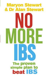 No More IBS! : Beat irritable bowel syndrome with the medically proven Women's Nutritional Advisory Service programme - Maryon Stewart