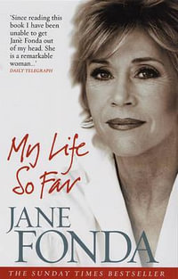 My Life So Far - Jane Fonda