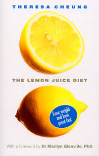 The Lemon Juice Diet - Theresa Cheung