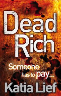 Dead Rich : Karin Schaeffer - Katia Lief