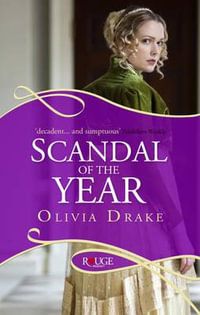 Scandal of the Year : A Rouge Regency Romance - Olivia Drake