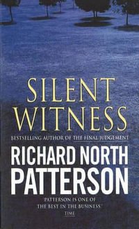 Silent Witness - Richard North Patterson