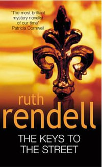 The Keys To The Street - Ruth Rendell