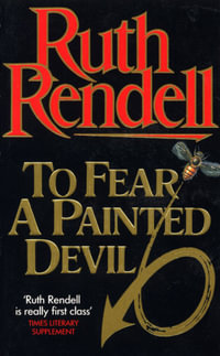 To Fear A Painted Devil - Ruth Rendell