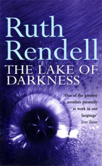 The Lake Of Darkness - Ruth Rendell