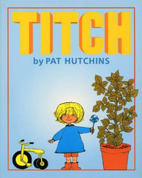 Titch : Red Fox picture books - Pat Hutchins